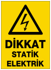 dikkat statik elektrik ikaz ve uyarı levhası