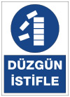 düzgün istifle uyarı levhası