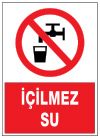 içilmez su ikaz ve uyarı levhası